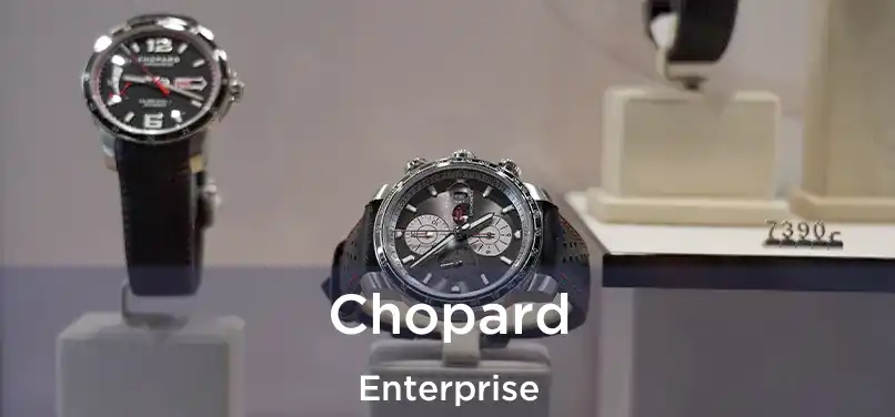 Chopard Enterprise