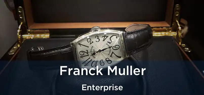 Franck Muller Enterprise