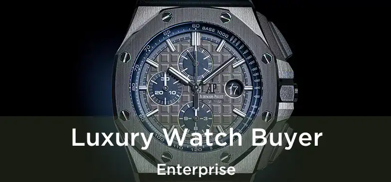 Luxury Watch Buyer Enterprise