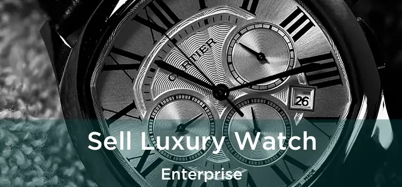 Sell Luxury Watch Enterprise