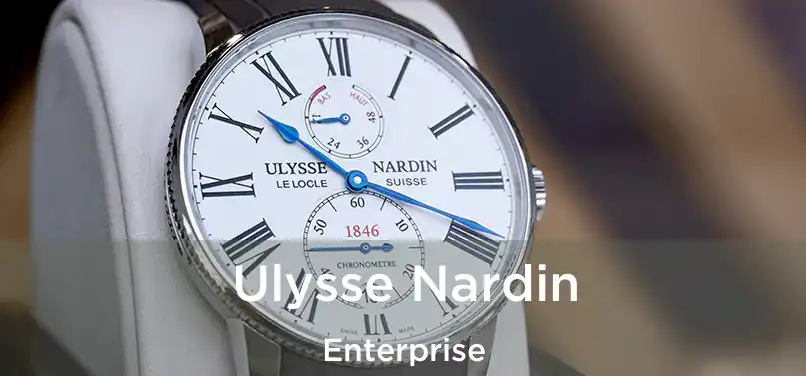 Ulysse Nardin Enterprise