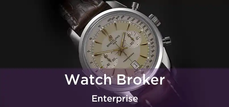 Watch Broker Enterprise