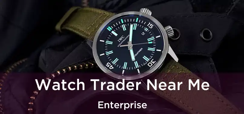 Watch Trader Near Me Enterprise